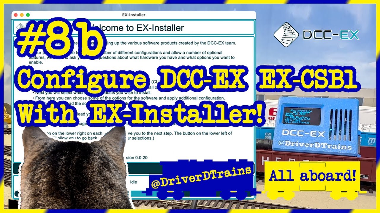 DriverD #8.b – Configure DCC-EX, EX-CSB1 With EX-Installer! #ModelTrains #ModelRailroad