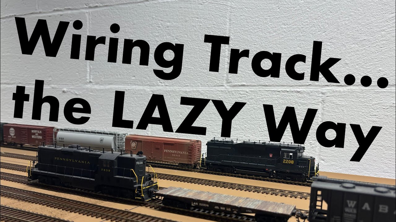 Quick and Easy Track Wiring - HO Scale Model Railroad Layout