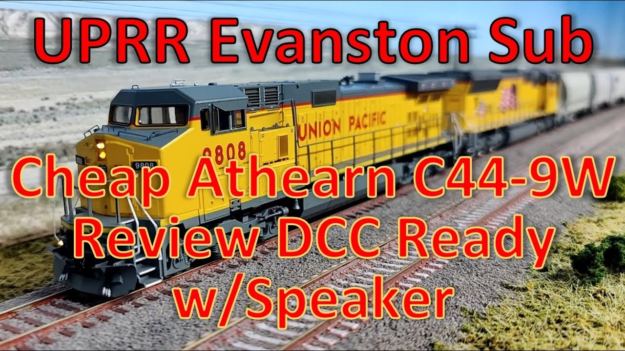 ATHEARN REVIEW - Inexpensive C33-9W DCC Ready w/speaker - UPRR Evanston Sub - Model Trains in Action