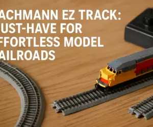 Bachmann EZ Track: Must-Have for Effortless Model Railroads