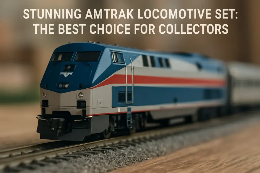 Stunning Amtrak Locomotive Set: The Best Choice for Collectors | Model ...