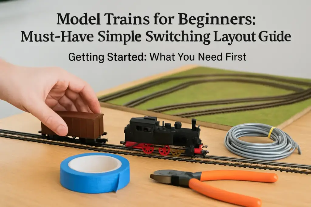 Train Basic Model Model Trains for Beginners: Must-Have Simple Switching Layout Guide ...