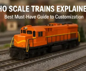 HO Scale Trains Explained: Best Must-Have Guide to Customization